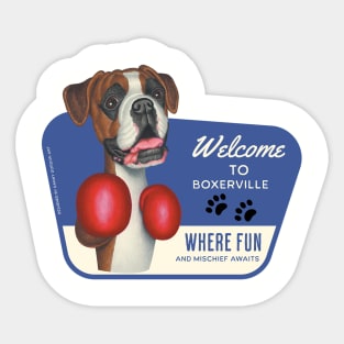 Funny Boxer wearing boxing gloves in Boxerville,USA Sticker